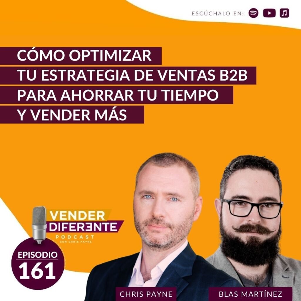 Episodio 161 - Cómo Optimizar Tu Estrategia De Ventas B2B Para Ahorrar ...