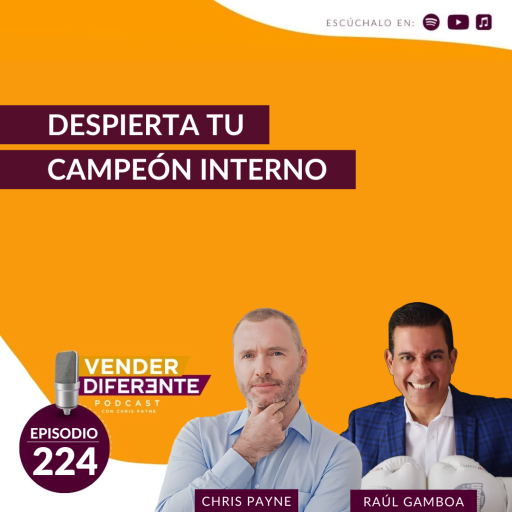 Despierta tu campeón interno con Raúl Gamboa (Episodio 224)