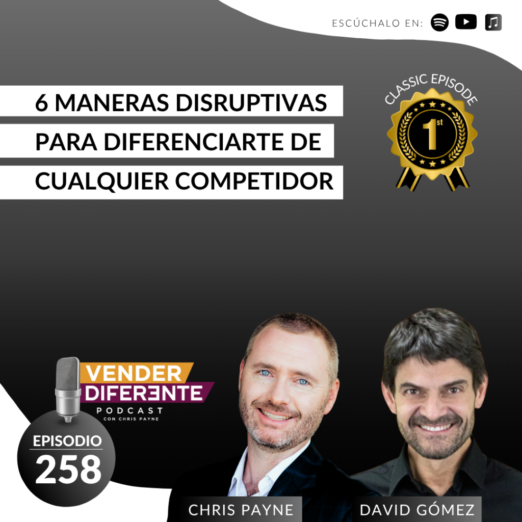 6 maneras para diferenciarte de cualquier competidor con David Gomez (Episodio 258)