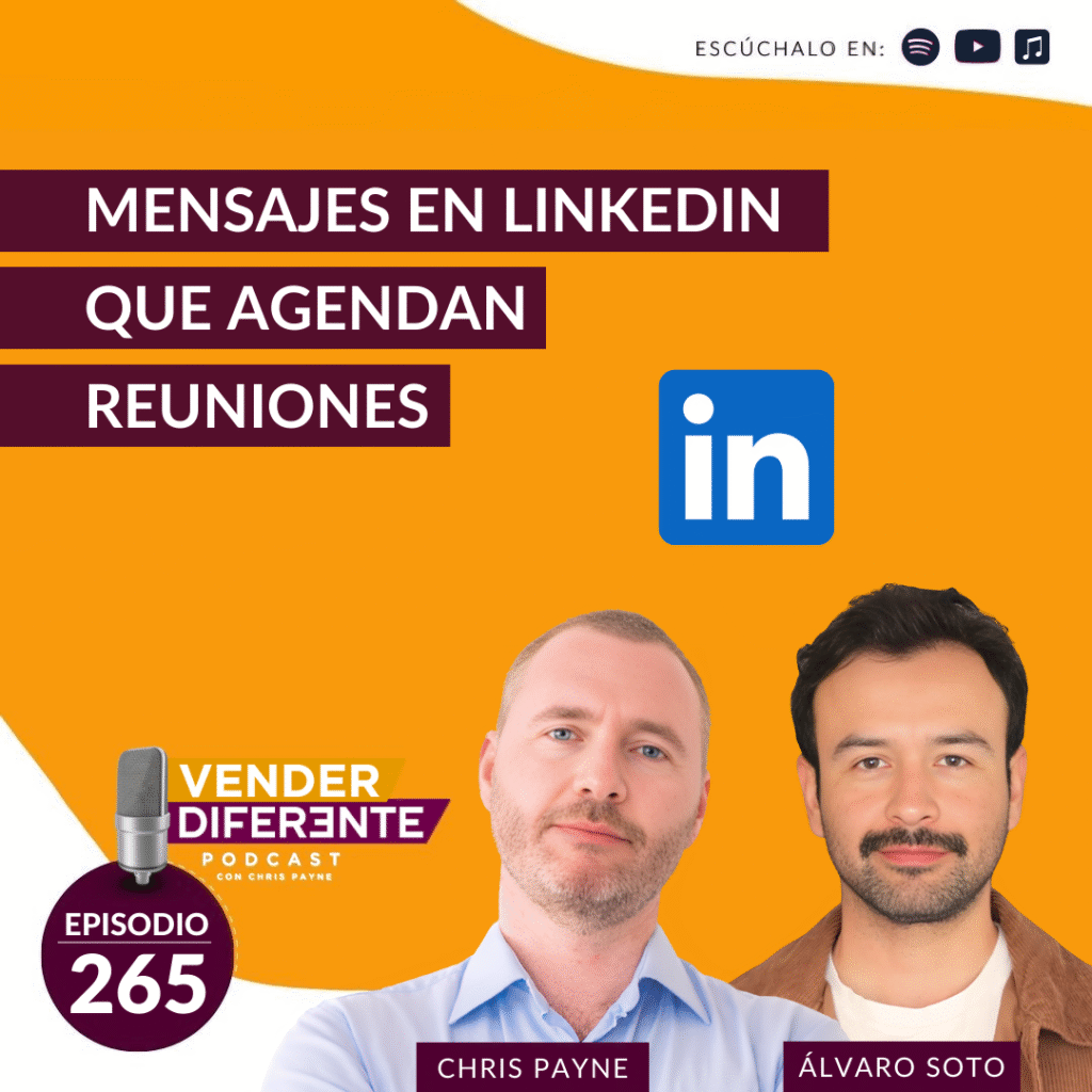 Mensajes en LinkedIn que agendan reuniones con Chris Payne y Alvaro Soto (Episodio 265)